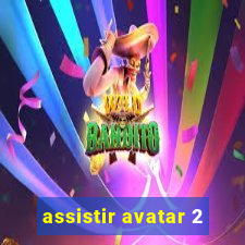 assistir avatar 2